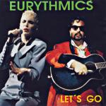 Eurythmics - Let's Go